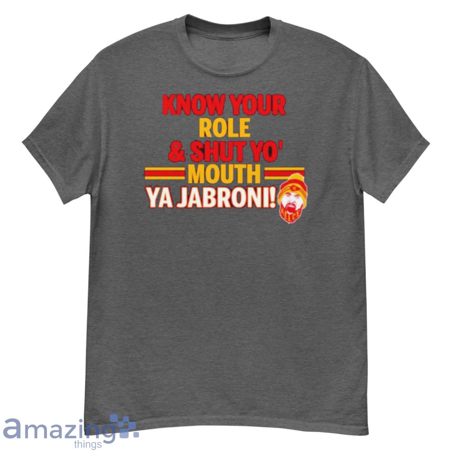 AFC Know Your Role And Shut Mouth Travis Kelce Shirt Gift For Fans image AFC Know Your Role And Shut Mouth Travis Kelce Shirt Gift For Fans Product Photo 3