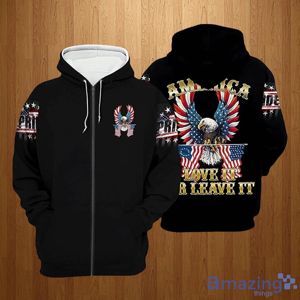 America 4th Of July America Love It Or Leave It Hoodie 3D All Over Print - America 4th Of July America Love It Or Leave It Hoodie 3D All Over Print