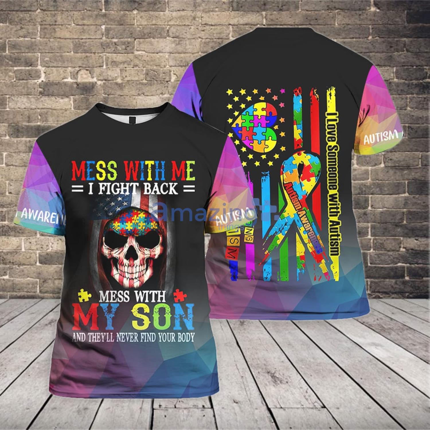 Autism Awareness Mess With My Son 3D T-Shirt Product Photo 1