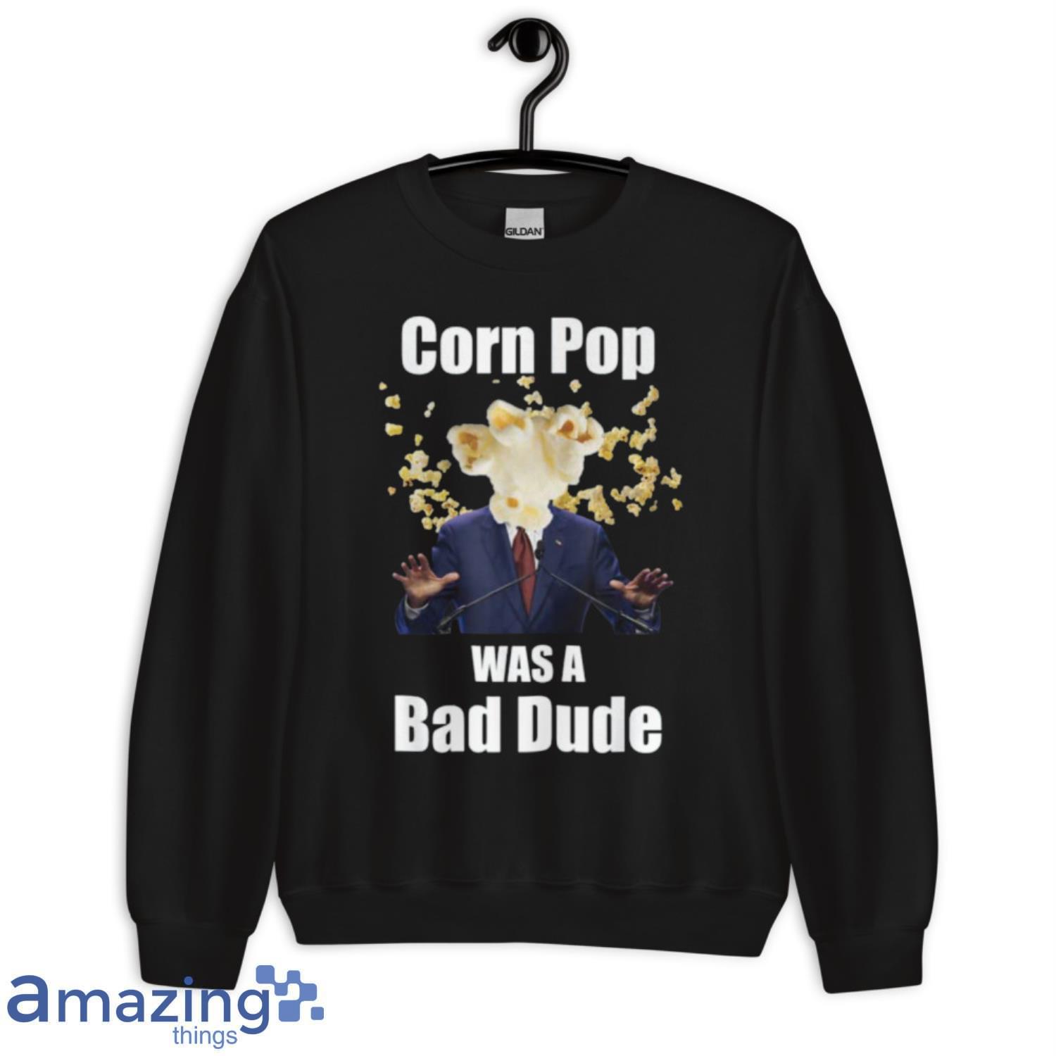 Biden Corn Pop Was A Bad Dude Hot Trending T Shirt image Biden Corn Pop Was A Bad Dude Hot Trending T-Shirt Product Photo 2