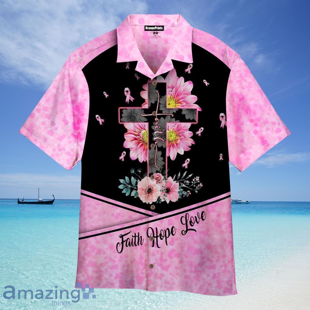 Breast Cancer Faith Hope Love Hawaiian Shirt For Men And Women - Breast Cancer Faith Hope Love Hawaiian Shirt For Men And Women