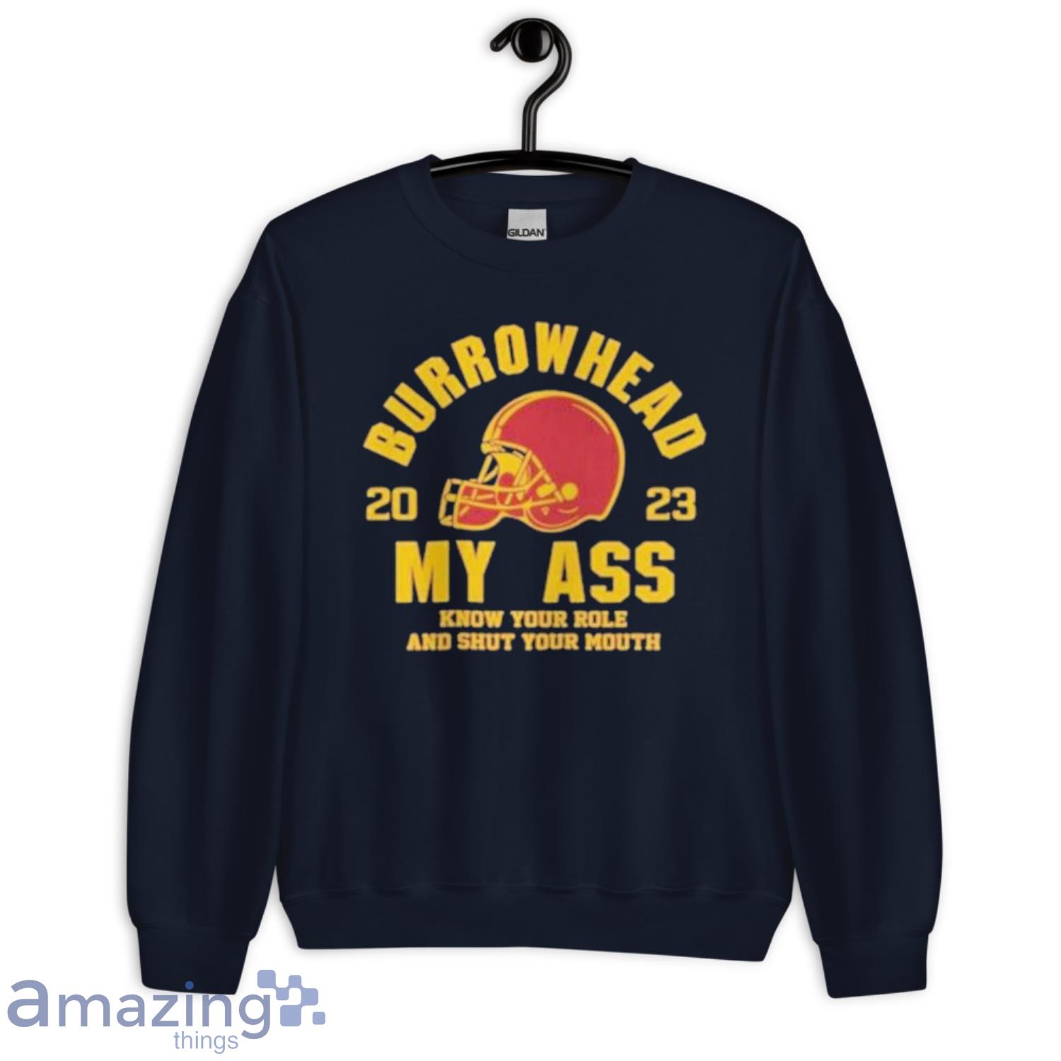 Burrowhead My Ass  Know Your Role Travis Kelce 87 FC T-Shirt Product Photo 1