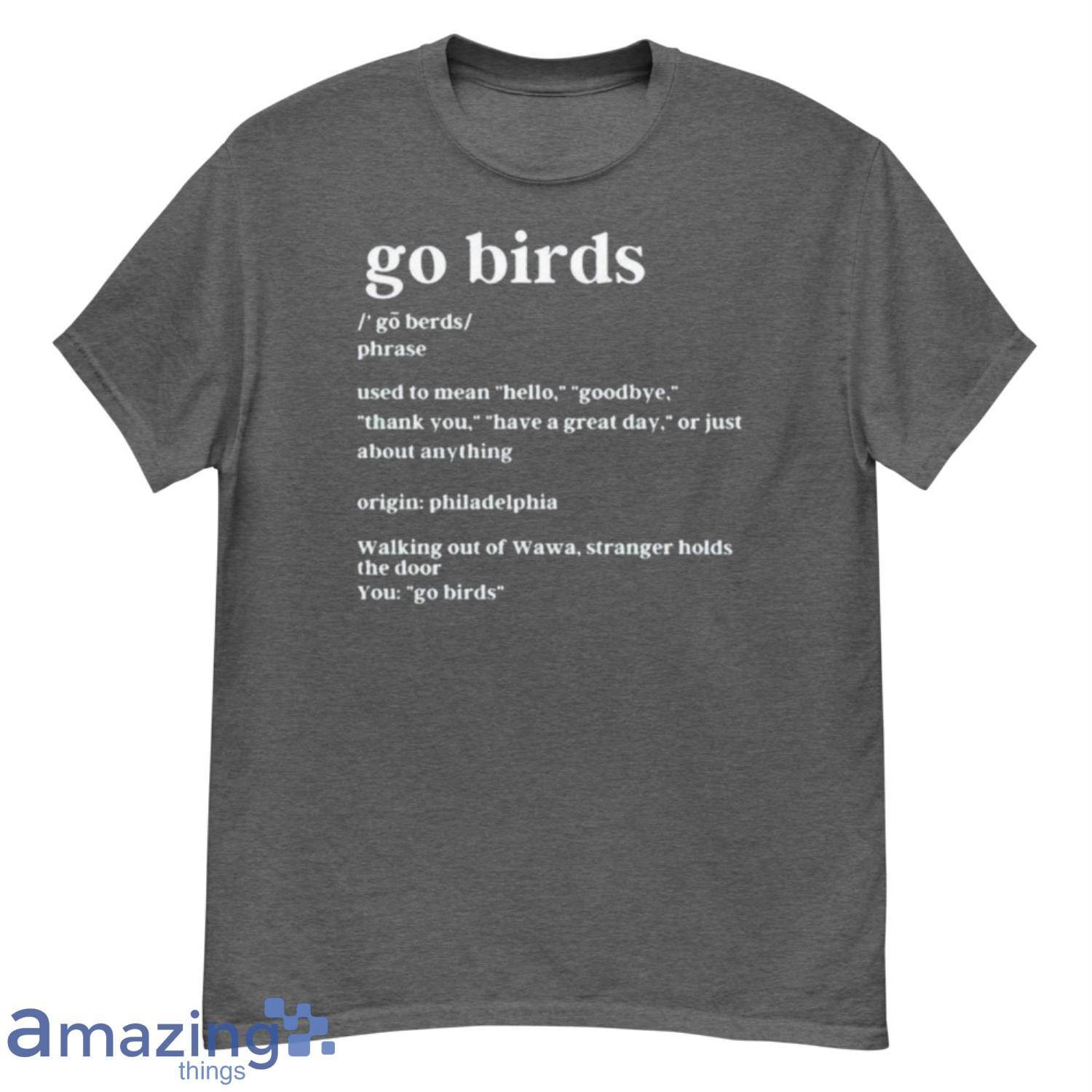 Wawa Eagles Go Birds shirt