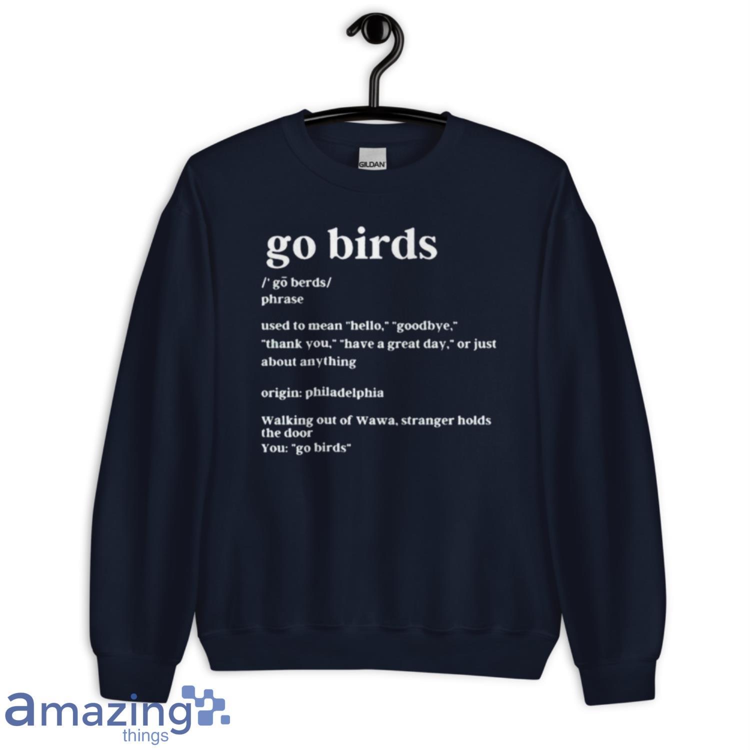 Go Birds Philadelphia Crewneck Sweatshirt Philadelphia Eagles Go