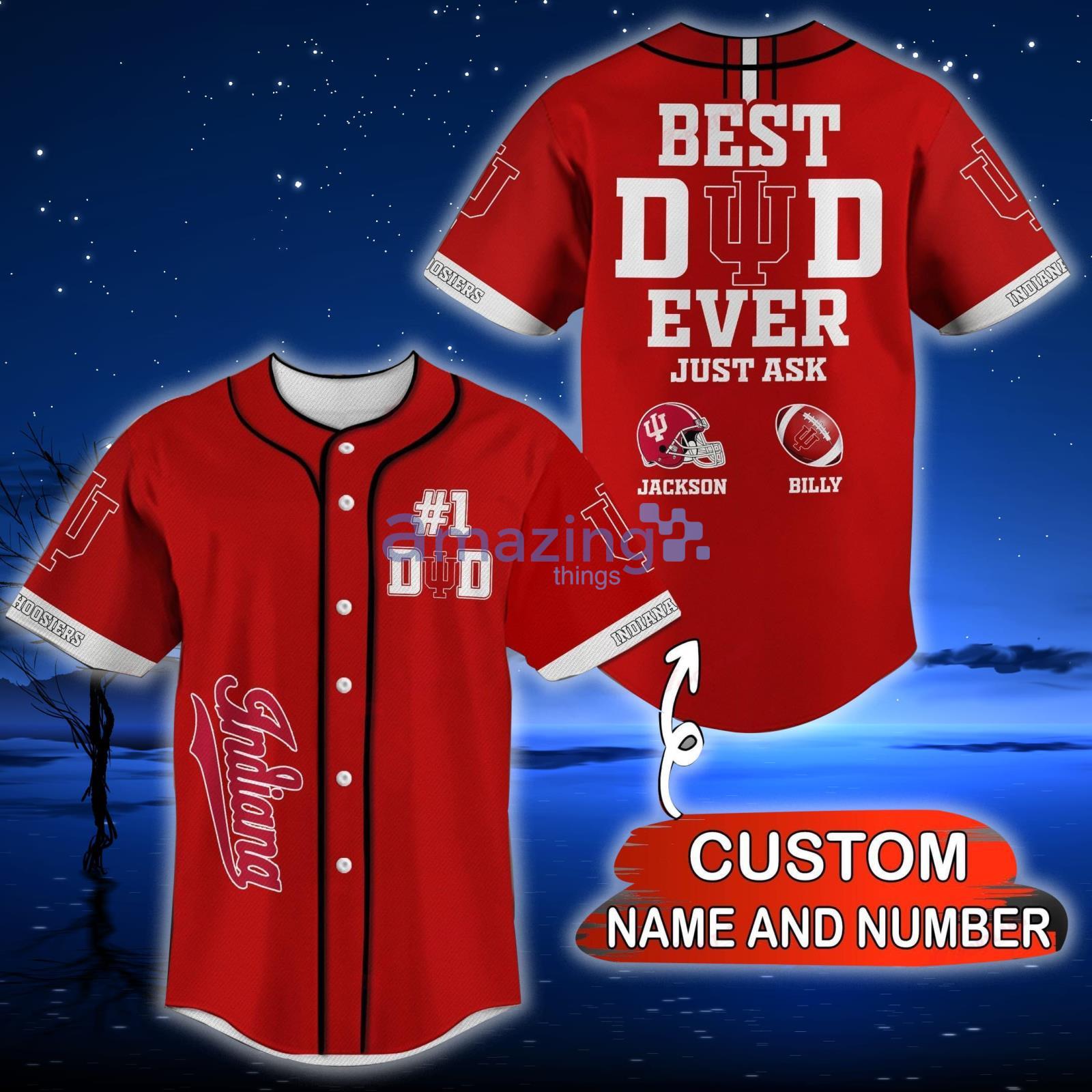 Indiana Hoosiers NCAA Custom Name And Number Best Dad Ever Baseball Jersey  Shirt