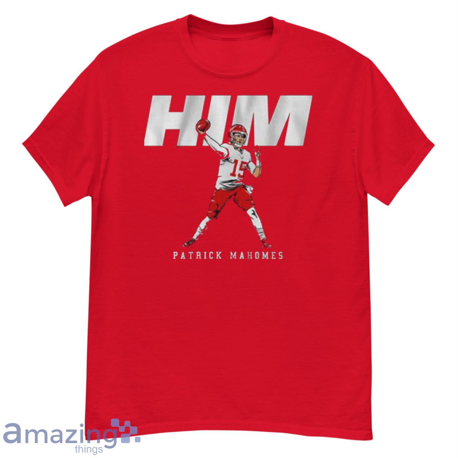 Kansas City Chiefs Patrick Mahomes HIM Shirt