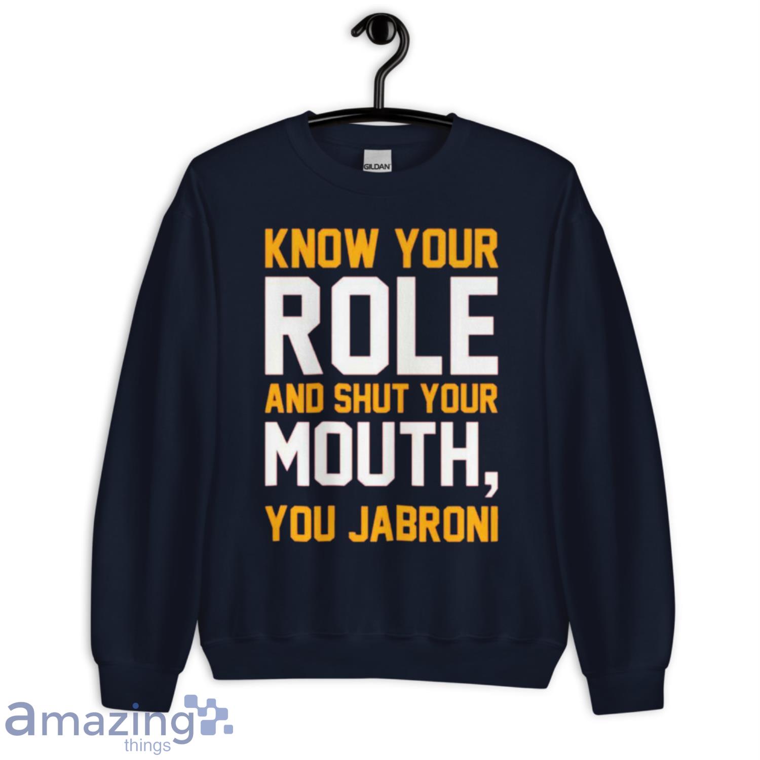Know Your Role and Shut Your Mouth Trending T-Shirt Product Photo 1