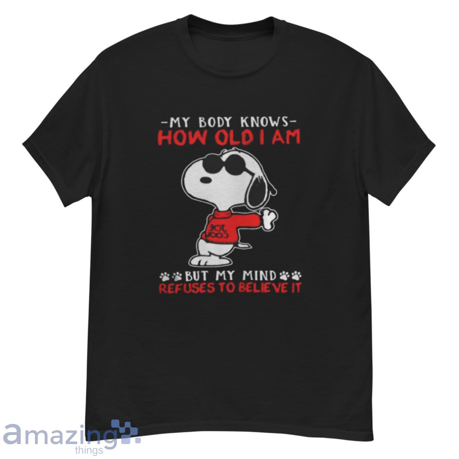 My Body Knows How Old I Am But My Mind Refuses To Believe It Snoopy Shirt - G500 Men’s Classic T-Shirt