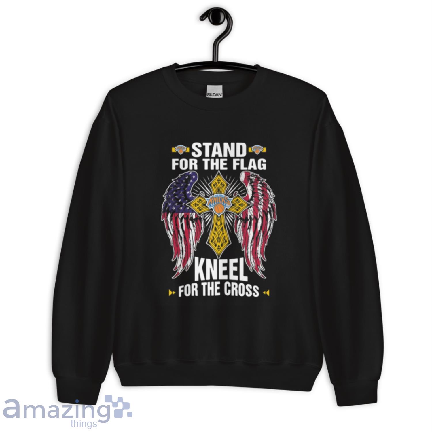 NBA Basketball New York Knicks Stand For Flag Kneel For The Cross Shirt T Shirt image NBA Basketball New York Knicks Stand For Flag Kneel For The Cross Shirt T Shirt - Unisex Crewneck Sweatshirt