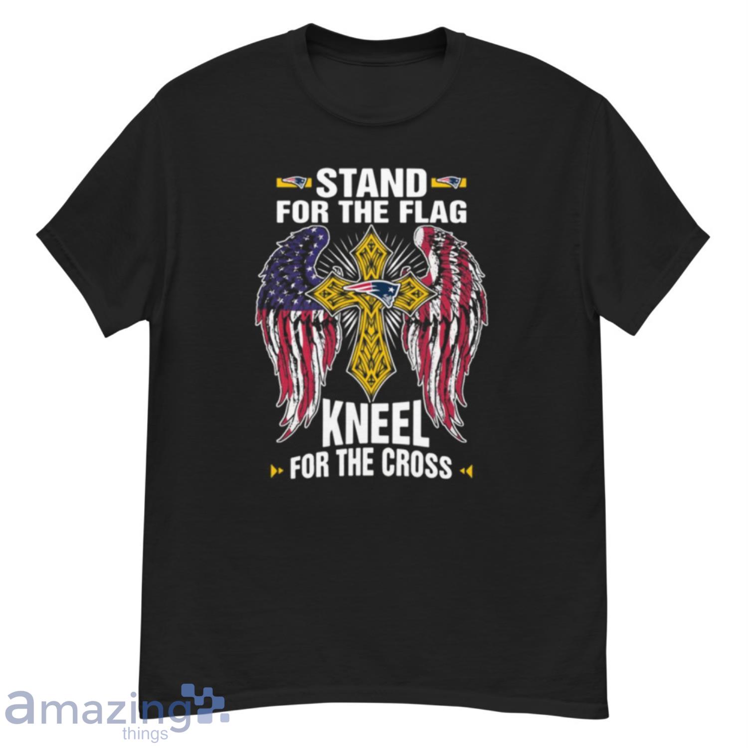 NFL Football New England Patriots Stand For Flag Kneel For The Cross T- Shirt - G500 Men’s Classic T-Shirt