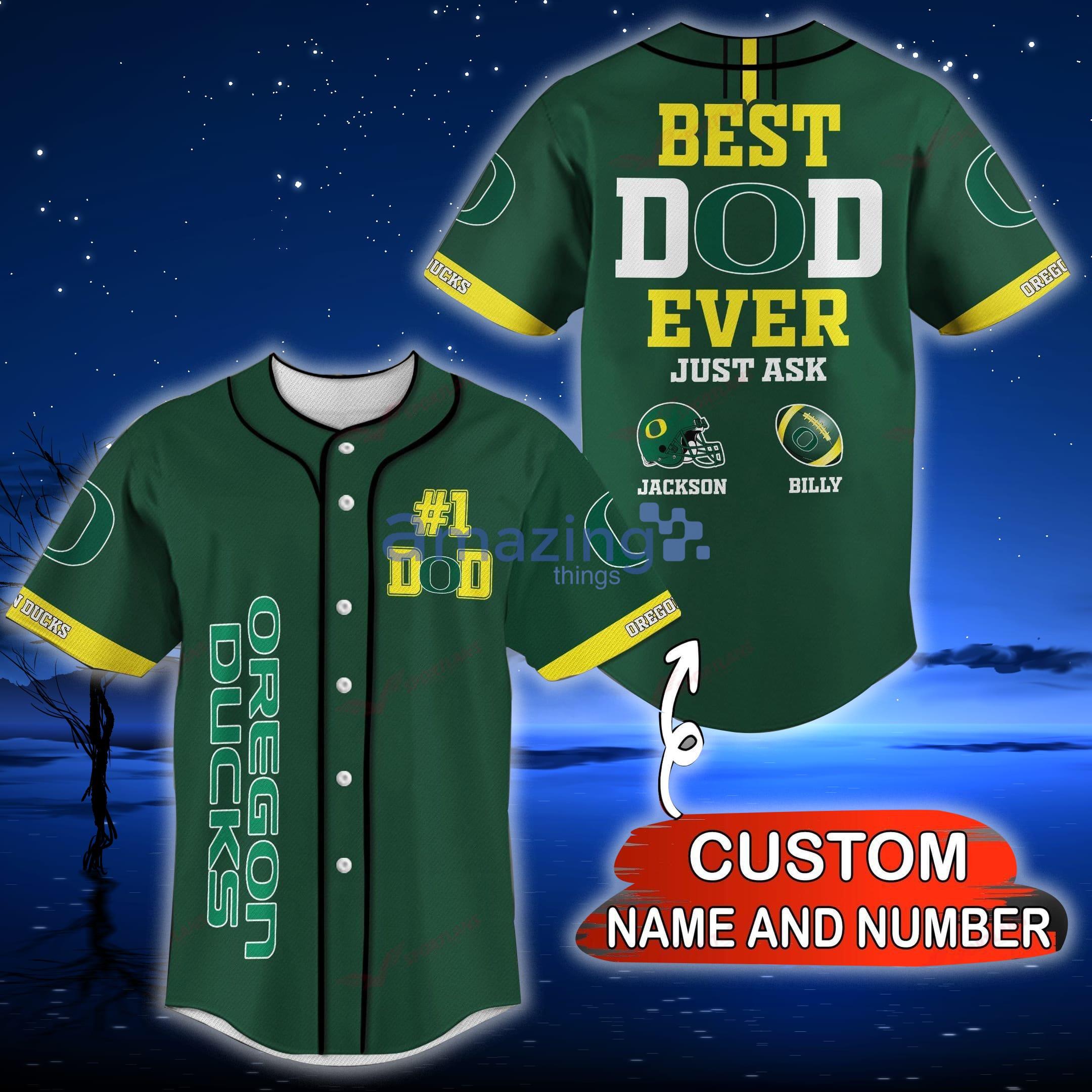 Oregon Ducks NCAA Custom Name And Number Best Dad Ever Baseball Jersey Shirt