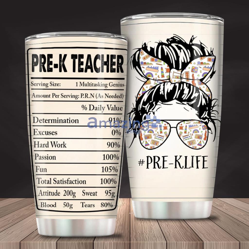 Pre-K Teacher Life Inspiration Normal Tumbler - Pre-K Teacher Life Inspiration Normal Tumbler
