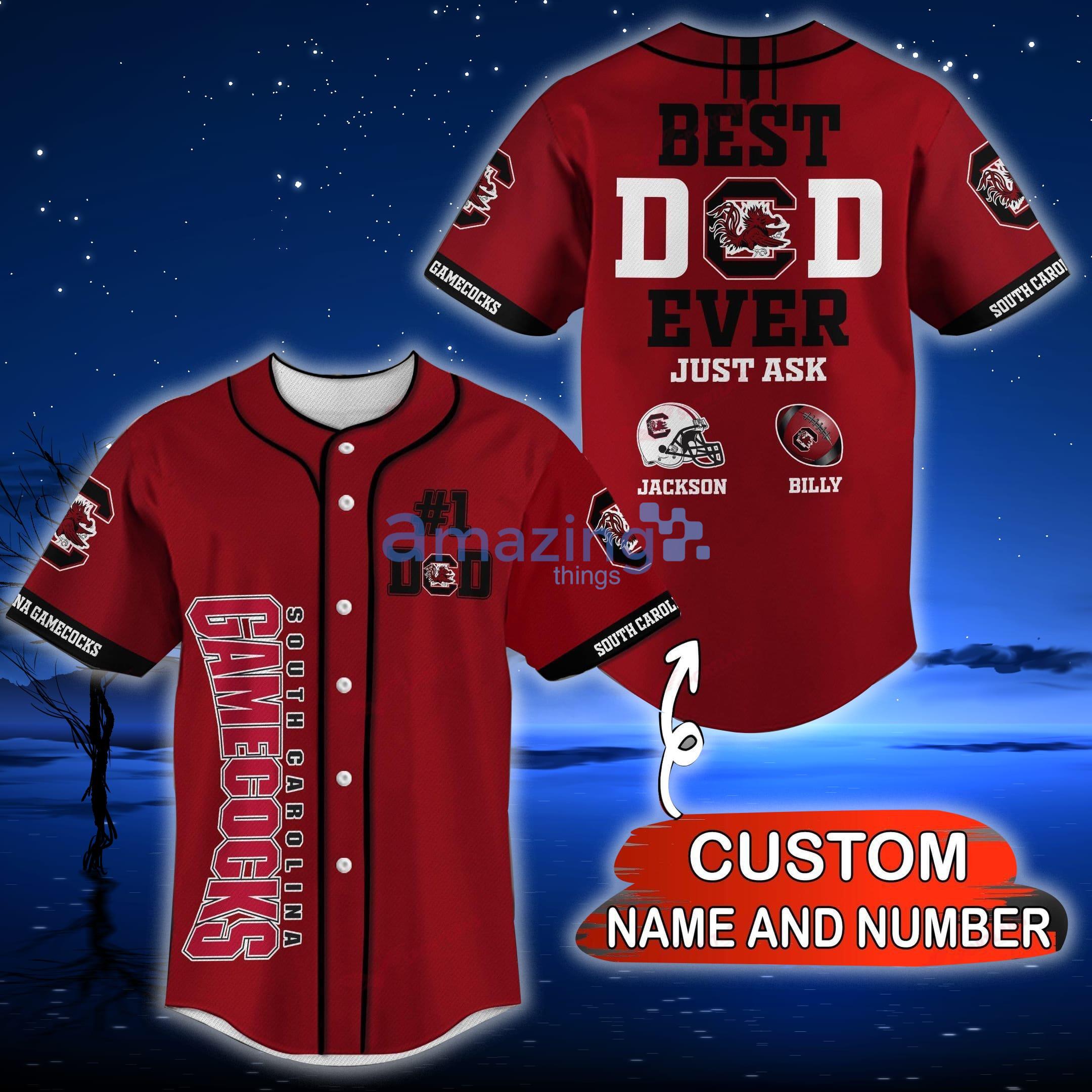 South Carolina Gamecocks NCAA Custom Name And Number Best Dad Ever Baseball  Jersey Shirt