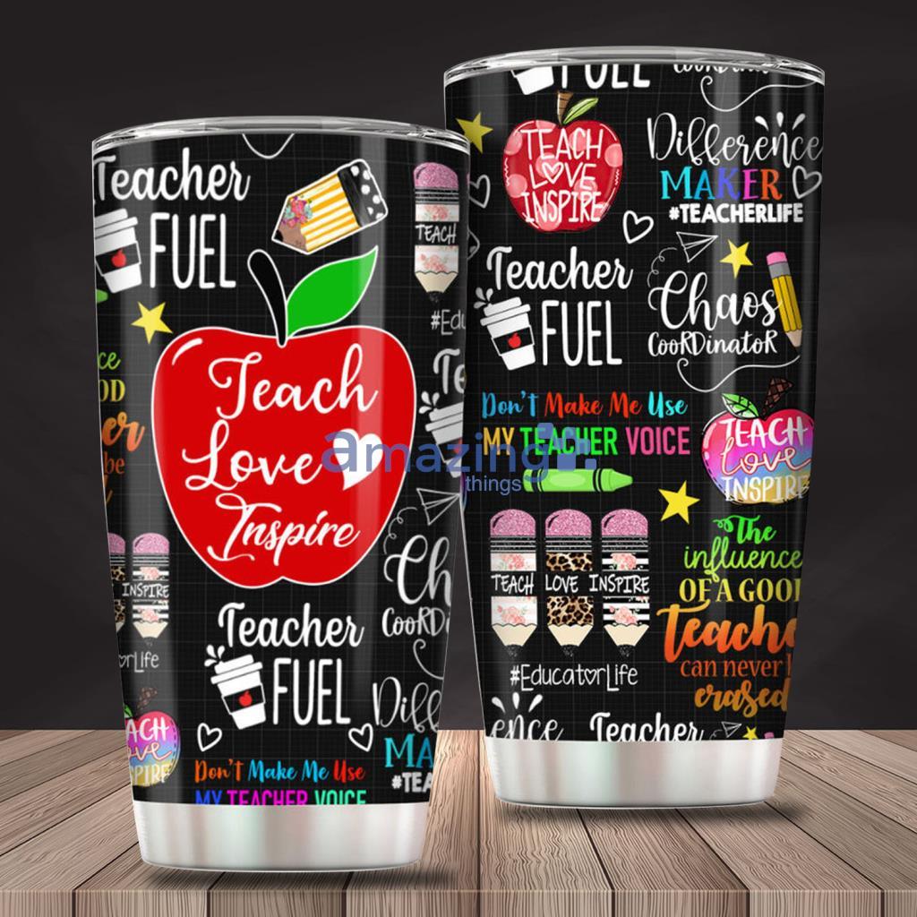 Teach Love Inspire Typography Normal Tumbler Stainless Steel - Teach Love Inspire Typography Normal Tumbler Stainless Steel
