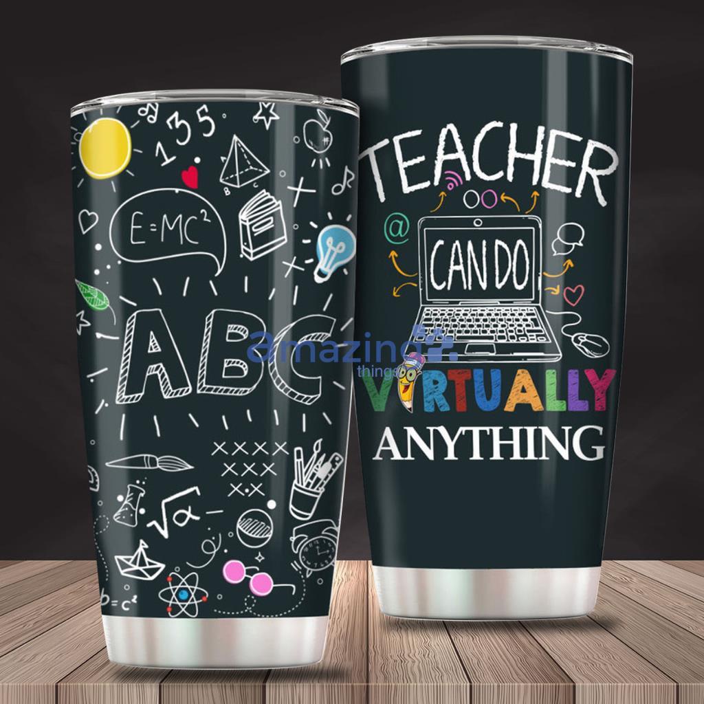 Personalized Teachers Can Do Virtually Anything Stainless Steel