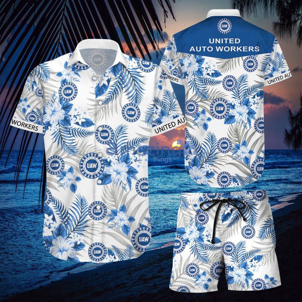 United Auto Workers UAW Hawaiian Shirt And Short - United Auto Workers UAW Hawaiian Shirt And Short