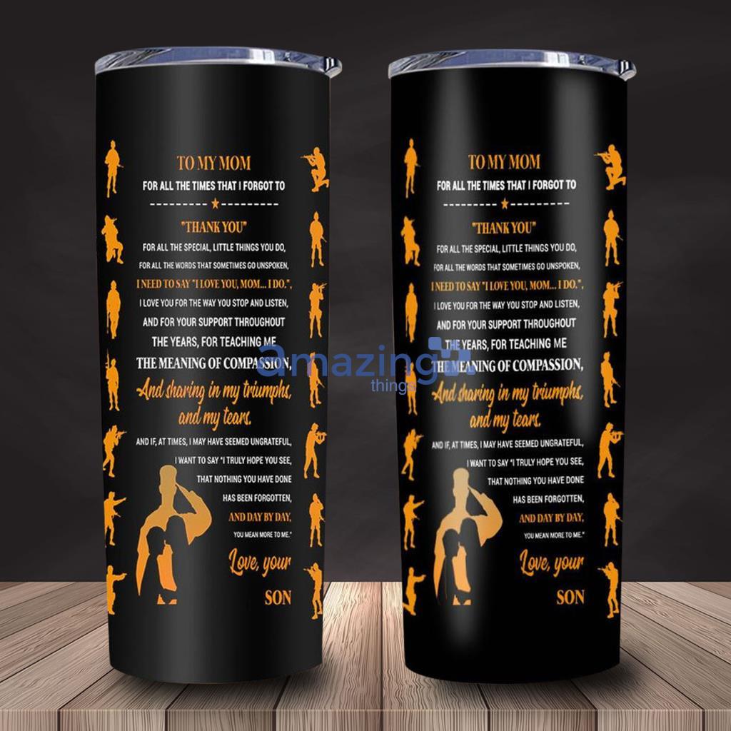 Veterans Mom, To My Mom For All The Times That I Forgot To Thank You Skinny Tumbler Mother’s Day Gift - Veterans Mom, To My Mom For All The Times That I Forgot To Thank You Skinny Tumbler Mother’s Day Gift