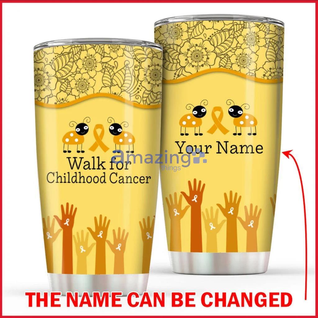 Walk For Childhood Cancer Normal PersonalizedTumbler - Walk For Childhood Cancer Normal PersonalizedTumbler