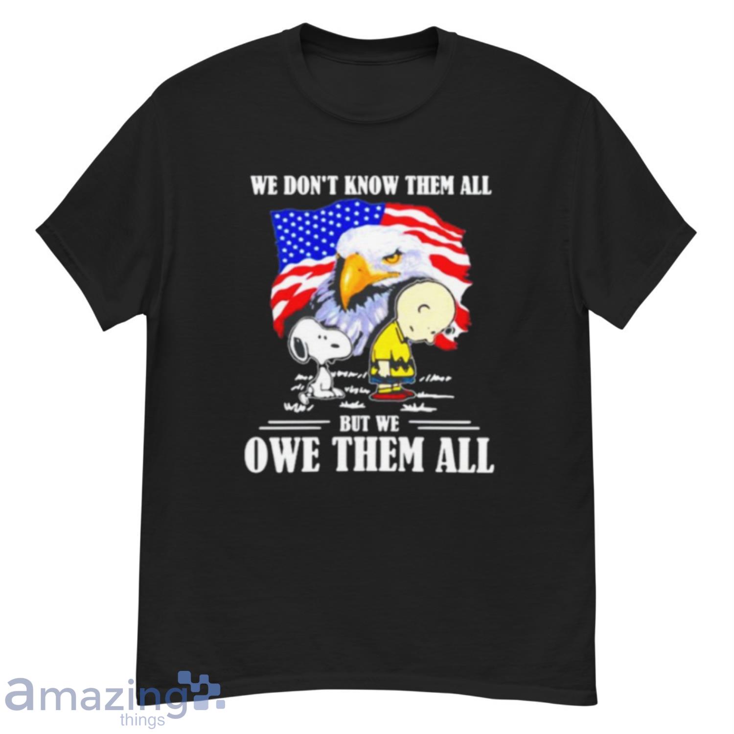 We Dont Know Them All But We Owe Them All Snoopy Charlie Eagle American Flag Shirt - G500 Men’s Classic T-Shirt