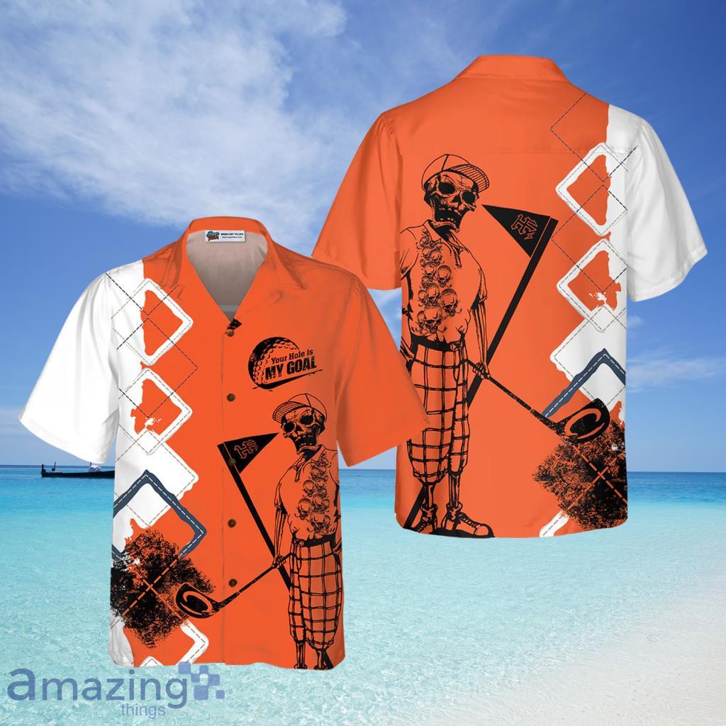Your Hole Is My Goal Hawaiian Shirt - Your Hole Is My Goal Hawaiian Shirt
