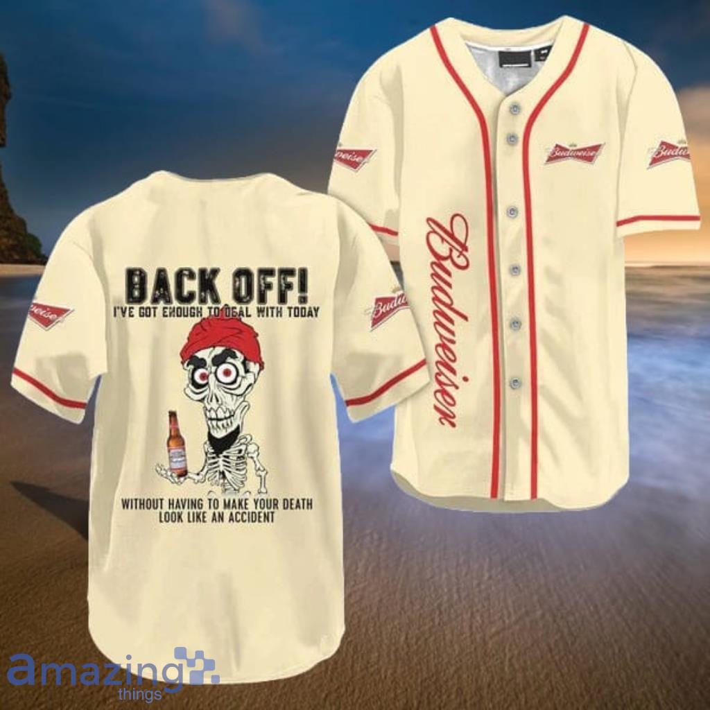 Achmed Back Off With Budweiser Beer Baseball Jersey Shirt - Achmed Back Off With Budweiser Beer Baseball Jersey Shirt