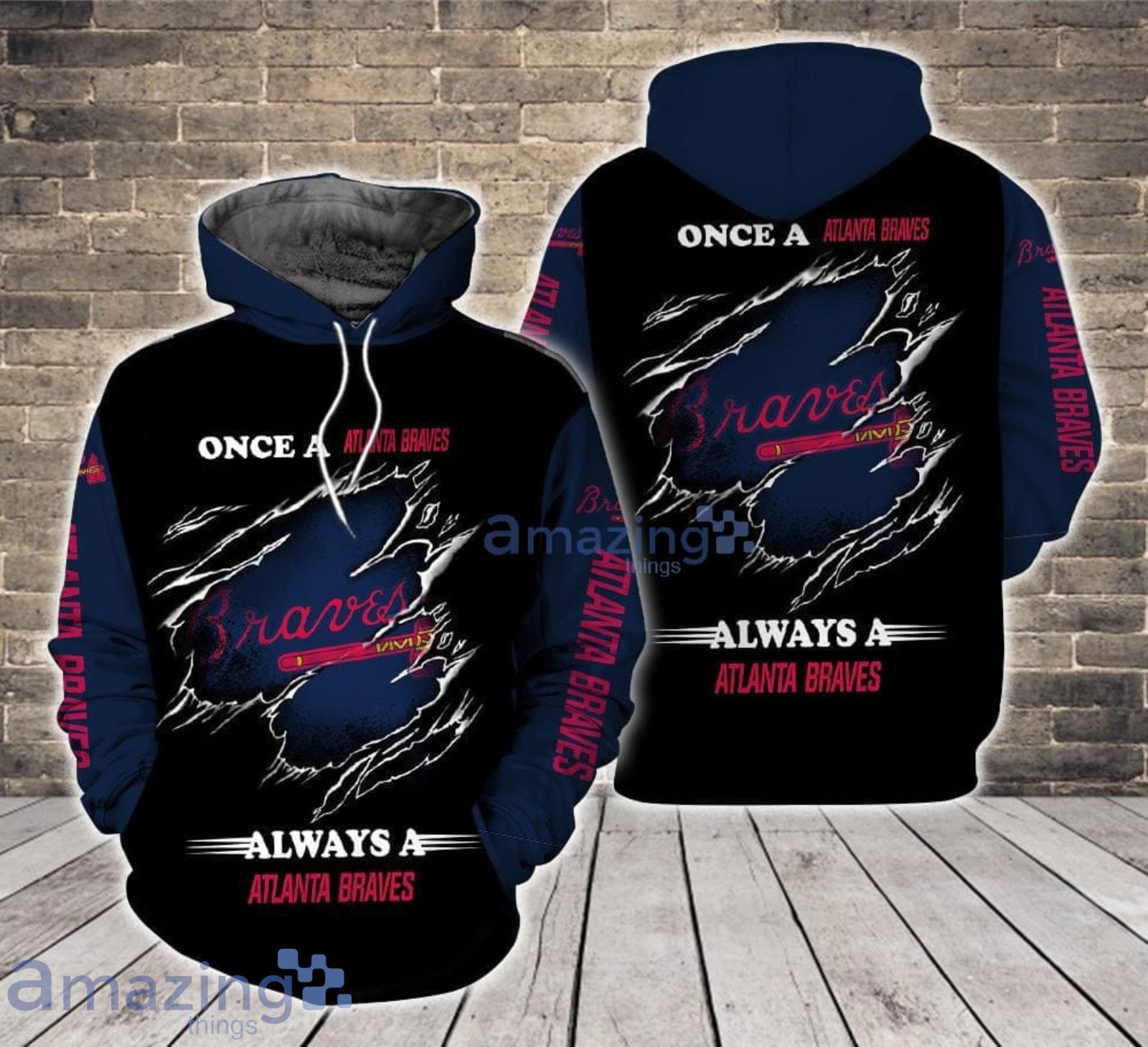 Always a Atlanta Braves All Over Print 3D Hoodie For Sport Fans