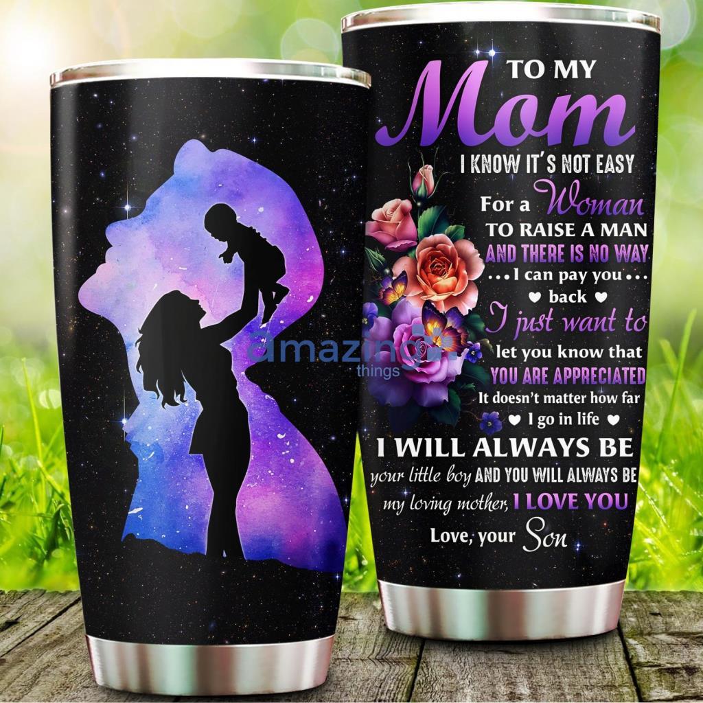 Always Love You Mom - Always Love You Mom 20Oz Tumbler_8190