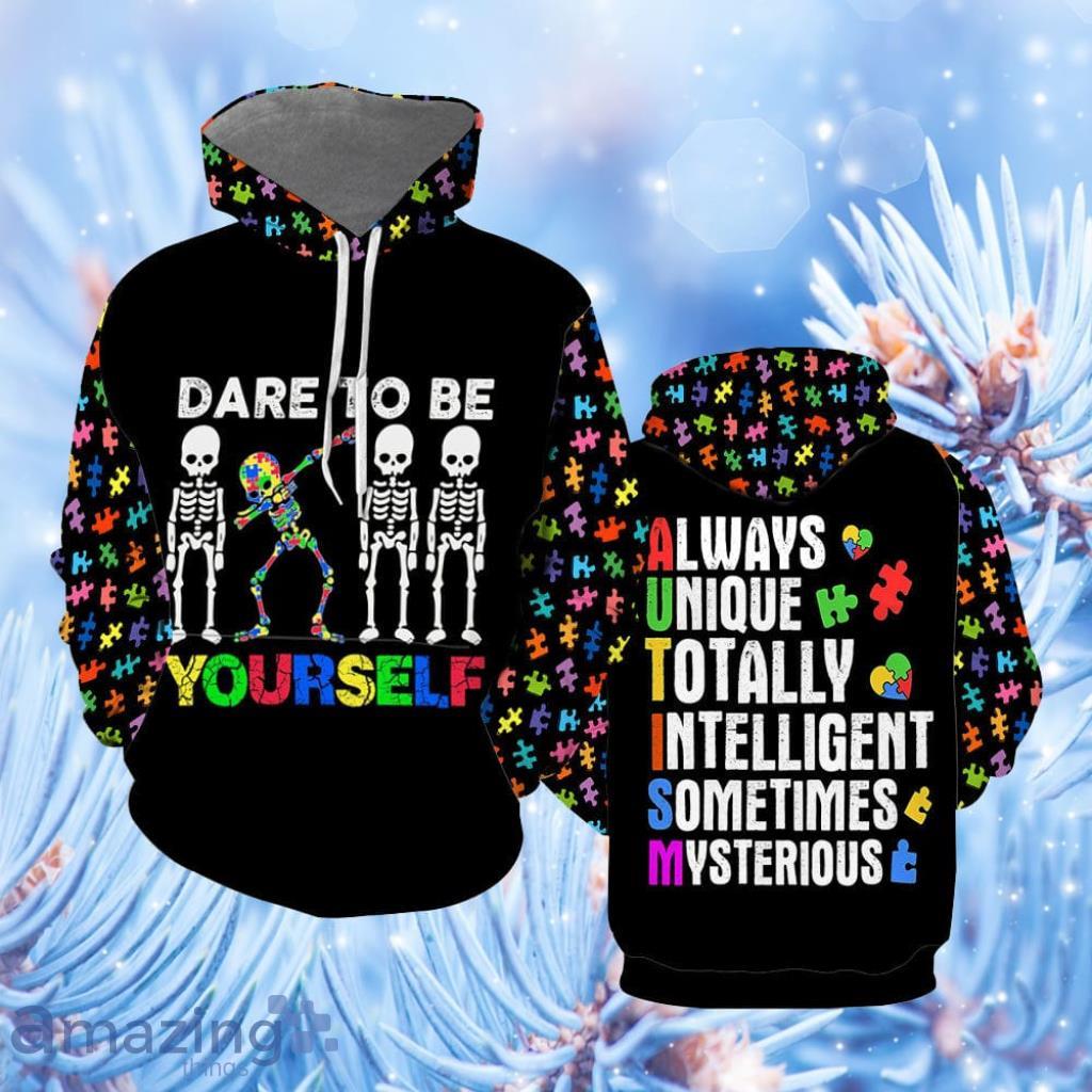 Autism Awareness Dare To Be Yourself Hoodie 3D All Over Print - Autism Awareness Dare To Be Yourself Hoodie Over Print  For Men & Women  TH1184