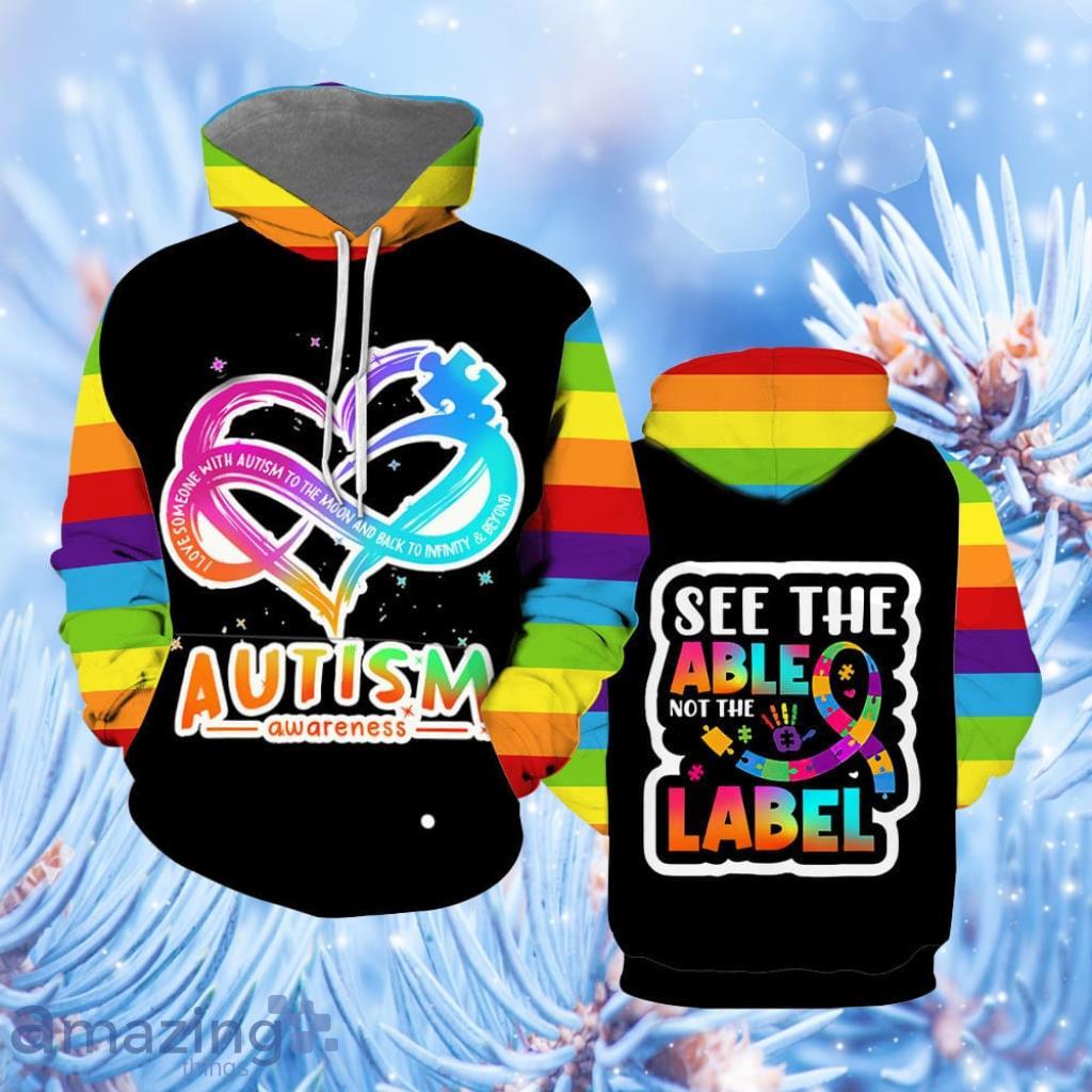 Autism Awareness See The Able Not The Label Hoodie 3D All Over Print - Autism Awareness See The Able Not The Label Hoodie Over Print  For Men & Women  HP5035