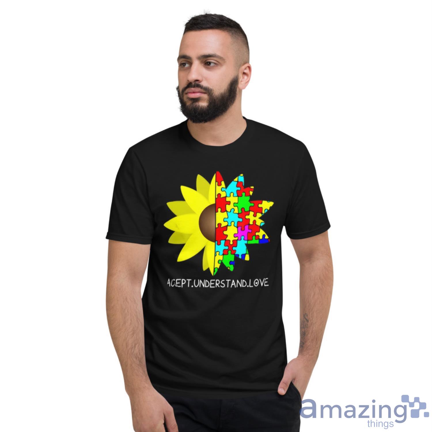 Autism Awareness Sunflower Accept Understand Love T Shirt image Autism Awareness Sunflower Accept Understand Love T Shirt - Short Sleeve T-Shirt