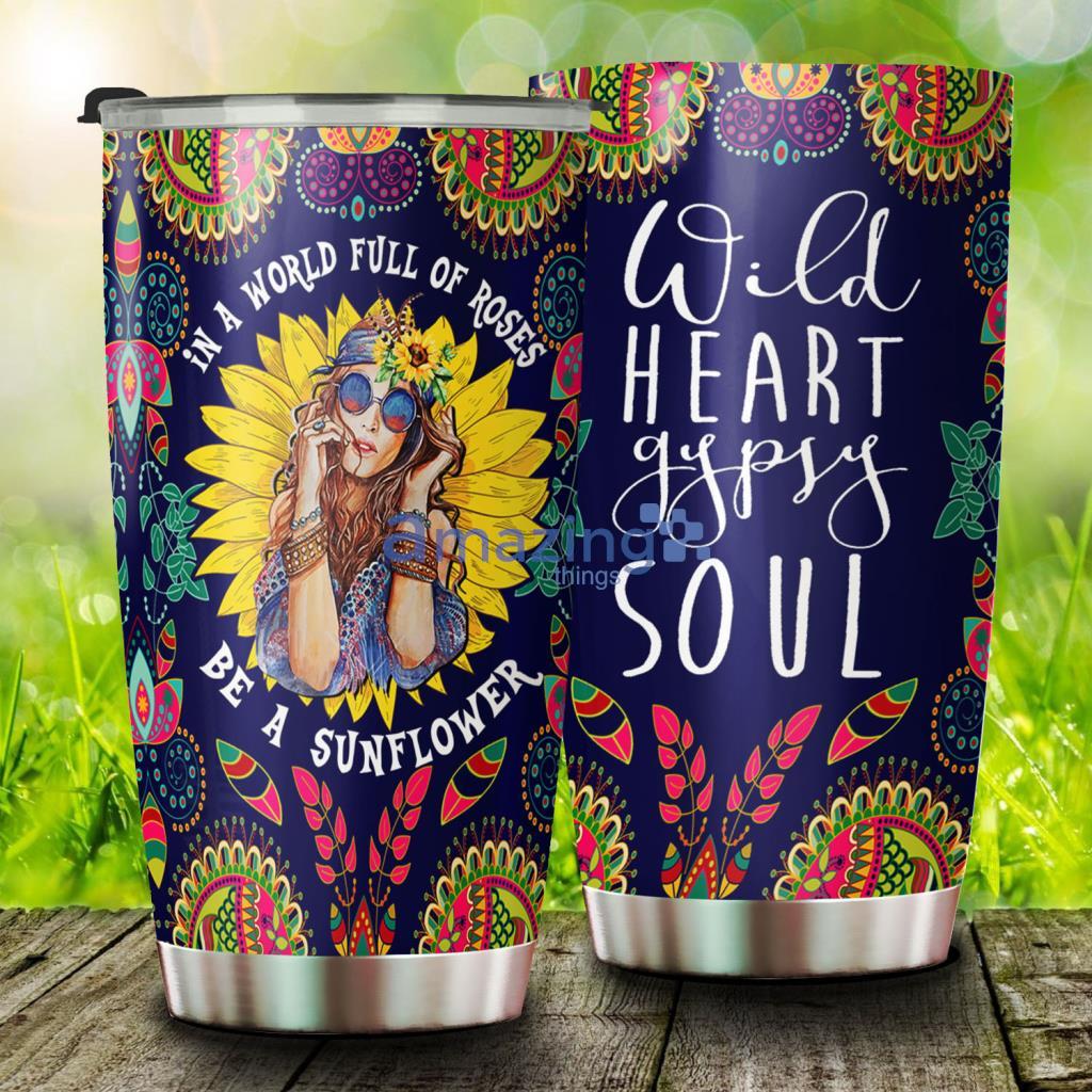 Be A Sunflower, Hippie Soul Stainless Steel Tumbler - Be A Sunflower, Hippie Soul Stainless Steel Tumbler