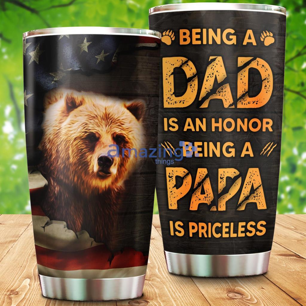 Bear Dad Being A Dad Is An Honor - Bear Dad Being A Dad Is An Honor 20Oz Tumbler_9323