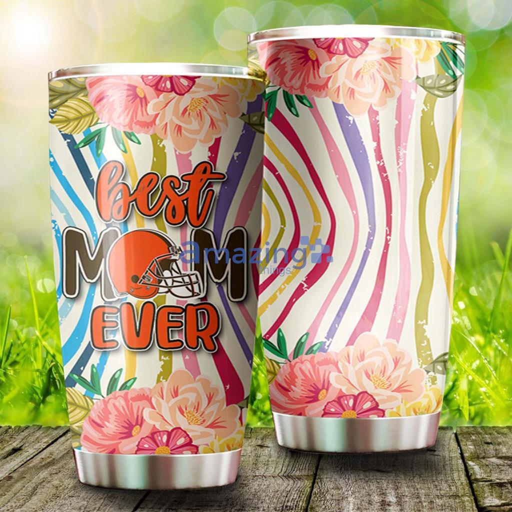 Strong Best Mom Ever Cleveland Browns NFL Tumbler For Fans