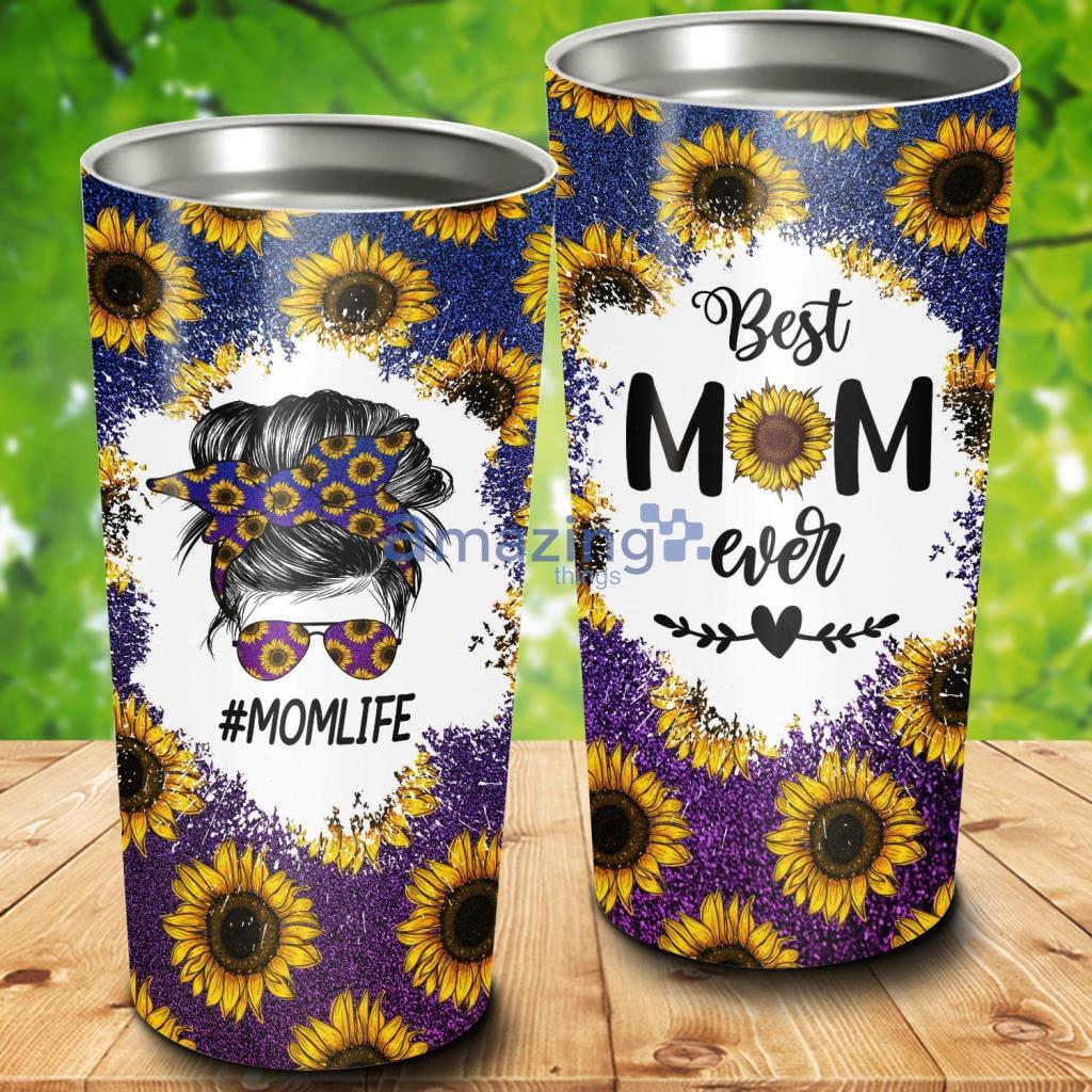 Best Mom Ever Sunflower Beauty Tumbler - Best Mom Ever Sunflower Beauty 20Oz Tumbler_5215