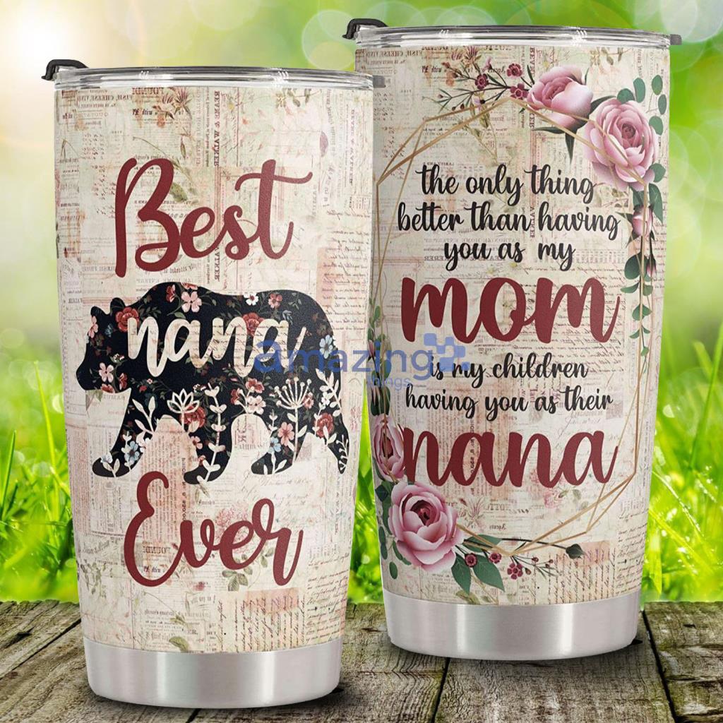 Best NANA Ever Tumbler - 12 oz Insulated Stainless Steel Tumbler