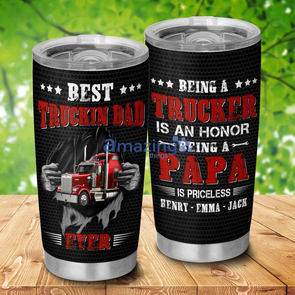 Best Trucking Dad Ever Trucker Papa Personalized Tumbler - Best Trucking Dad Ever Trucker Papa Personalized 20Oz Tumbler_7449