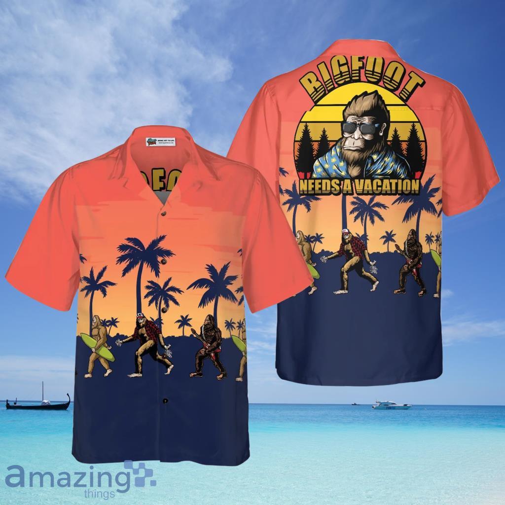 Bigfoot Needs A Vacation Bigfoot Hawaiian Shirt - Bigfoot Needs A Vacation Bigfoot Hawaiian Shirt