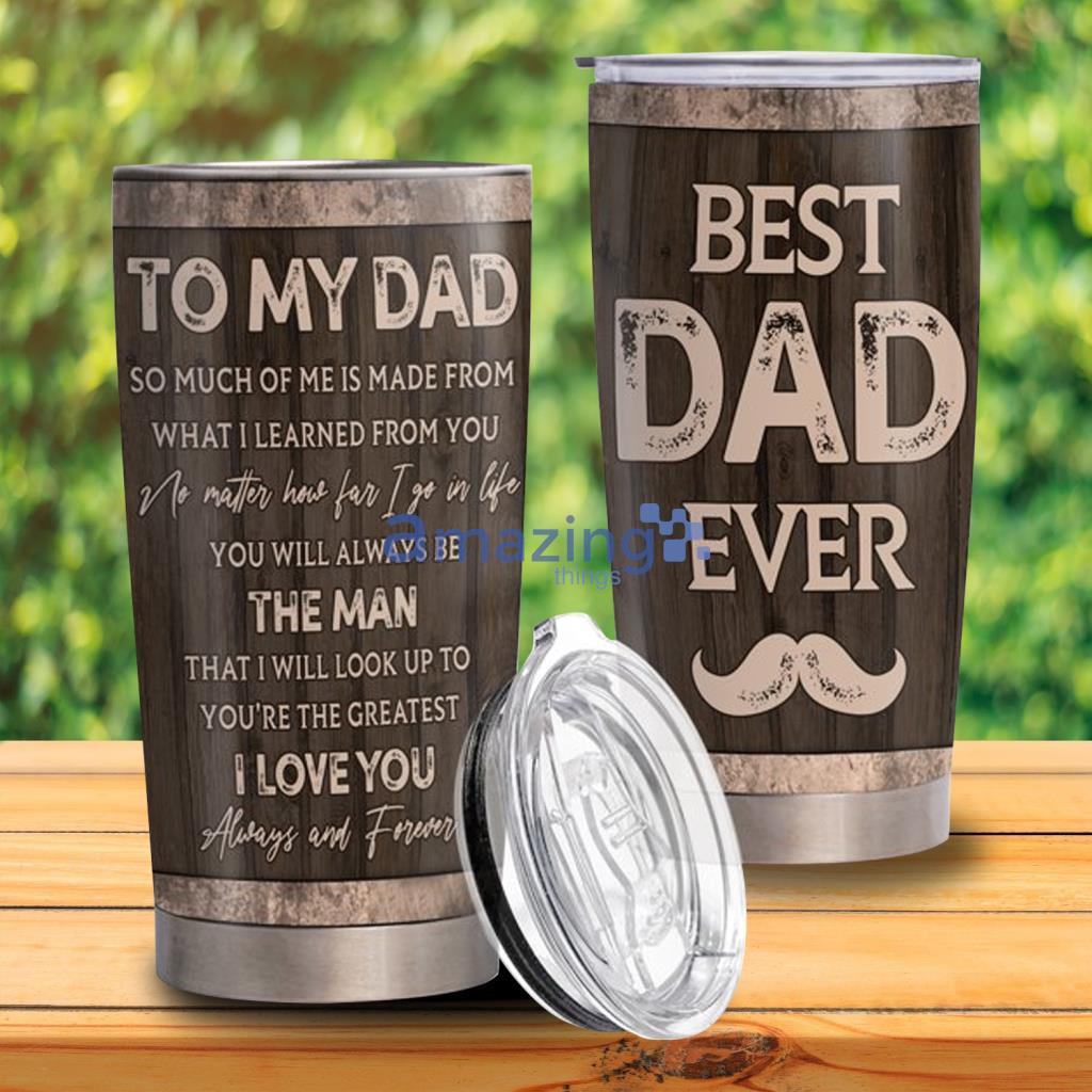 Brown Best Dad Ever Tumbler Father Days Gift - Brown Best Dad Ever Tumbler Father Days Gift