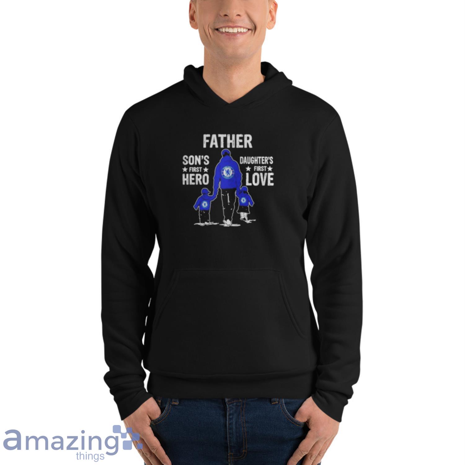 Chelsea Father Son’s first Hero Daughter’s first Love shirt image Chelsea Father Son’s first Hero Daughter’s first Love shirt - Unisex Fleece Pullover Hoodie