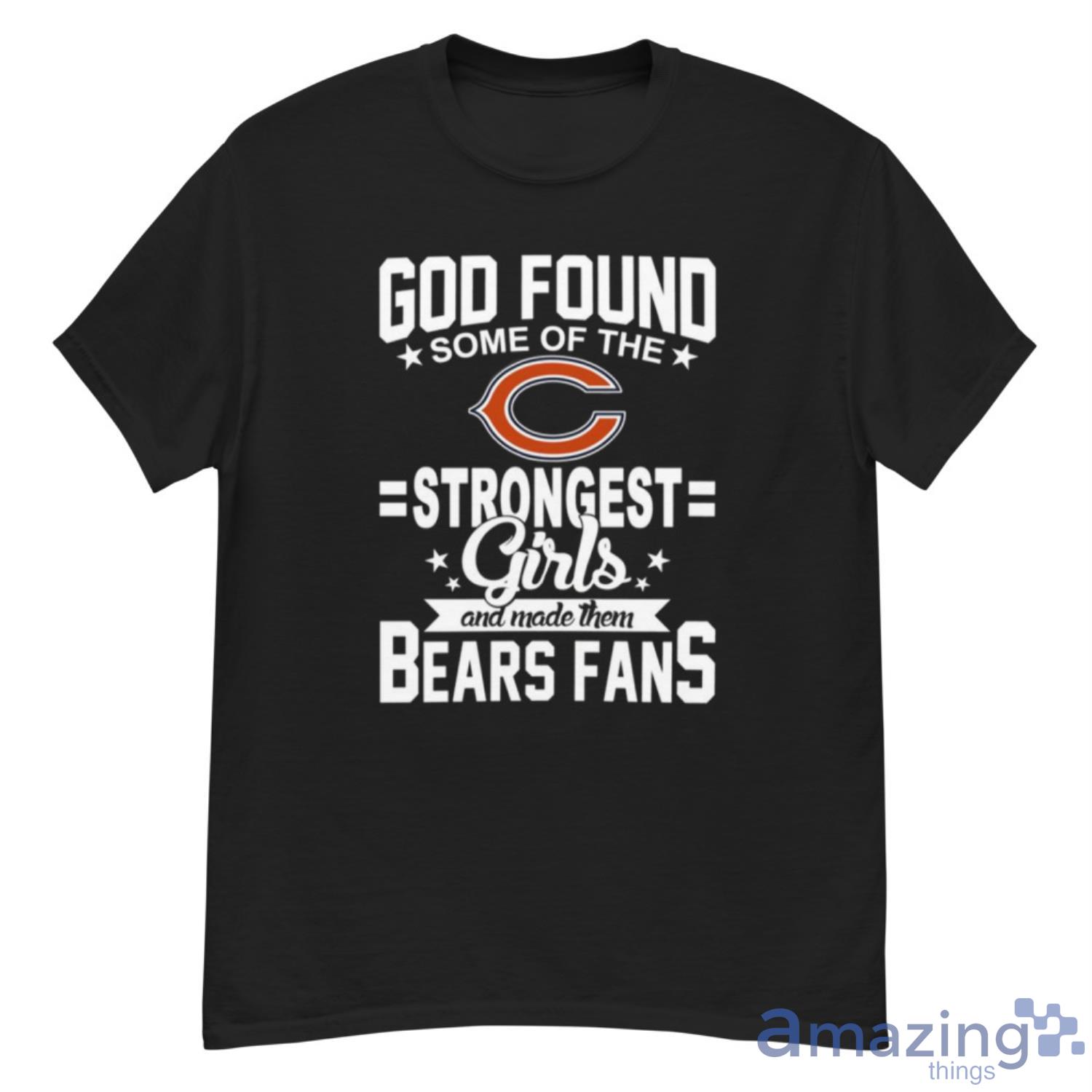 Chicago Bears NFL Football God Found Some Of The Strongest Girls Adoring Fans T Shirt - G500 Men’s Classic T-Shirt Chicago Bears NFL Football God Found Some Of The Strongest Girls Adoring Fans T Shirt - G500 Men’s Classic T-Shirt