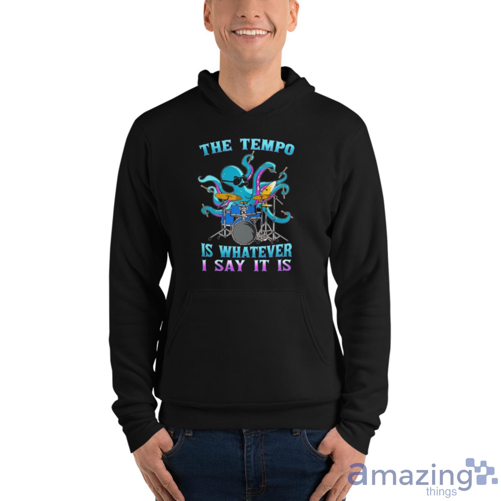 Drummer Octopus The Tempo Shirt image Drummer Octopus The Tempo Shirt - Unisex Fleece Pullover Hoodie