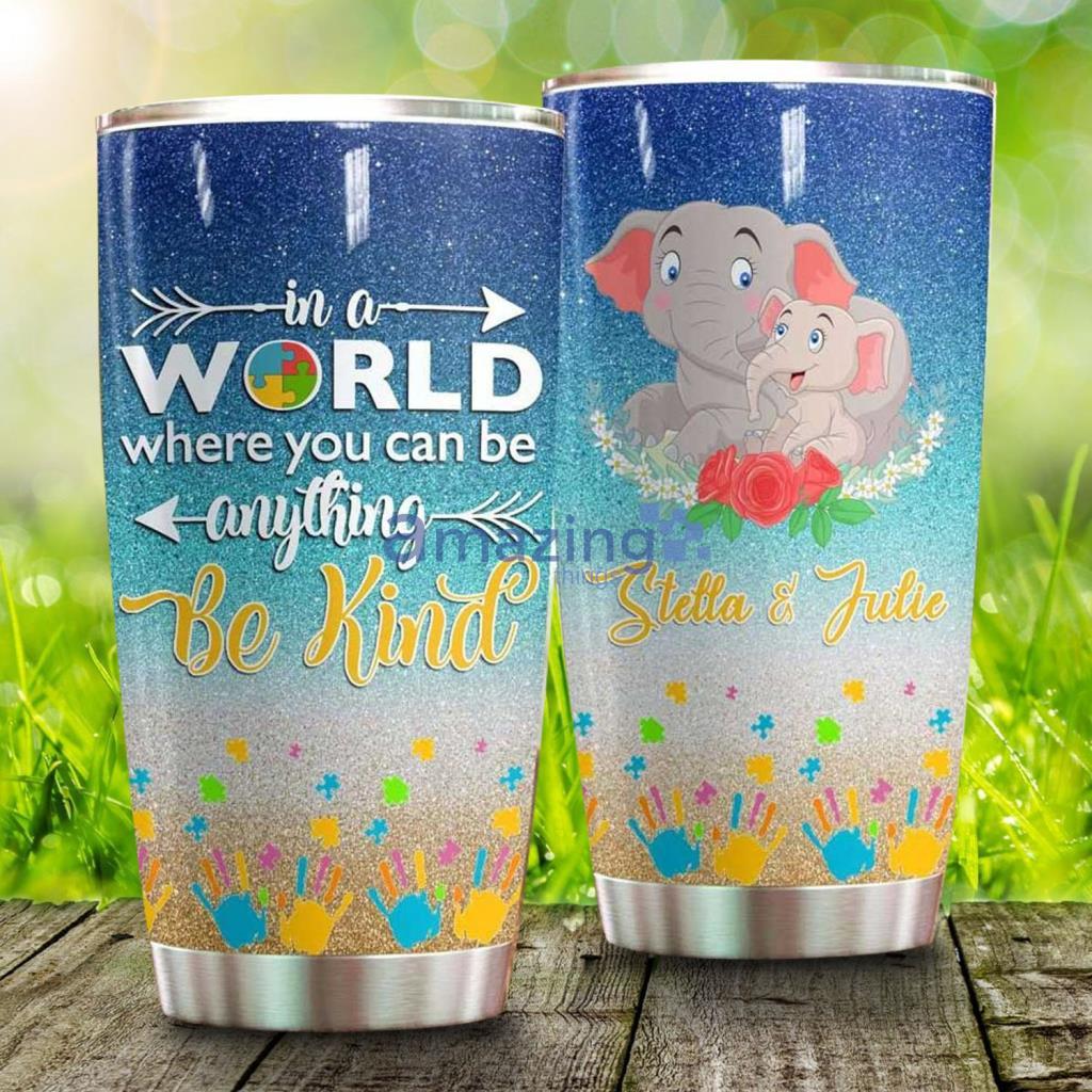 Elephant Mom and Baby Be Kind Autism Stainless Steel Tumbler - Elephant Mom and Baby Be Kind Autism Stainless Steel Tumbler