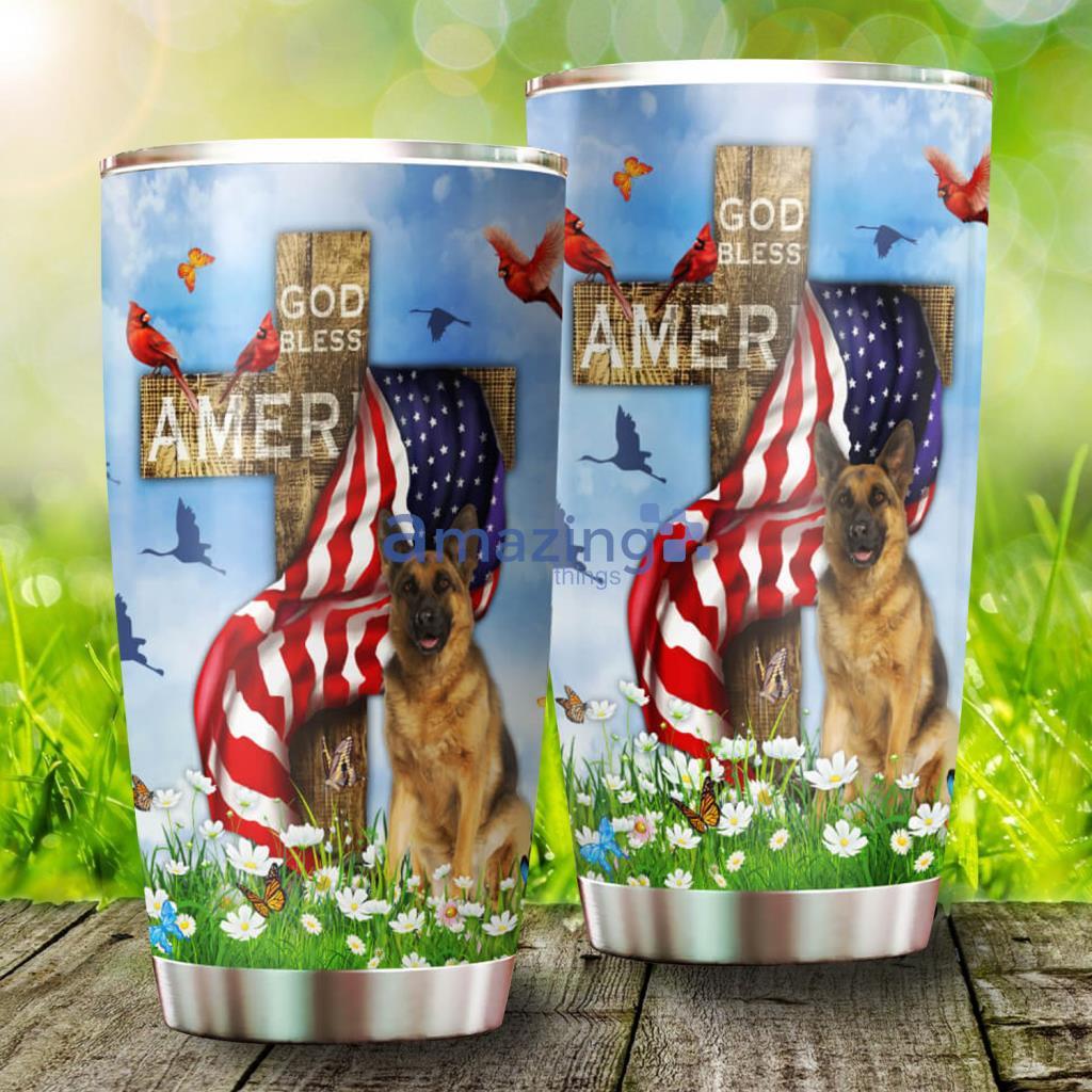 God Bless America German Shepherd Stainless Steel Tumbler - God Bless America German Shepherd Stainless Steel Tumbler God Bless America German Shepherd Stainless Steel Tumbler - God Bless America German Shepherd Stainless Steel Tumbler