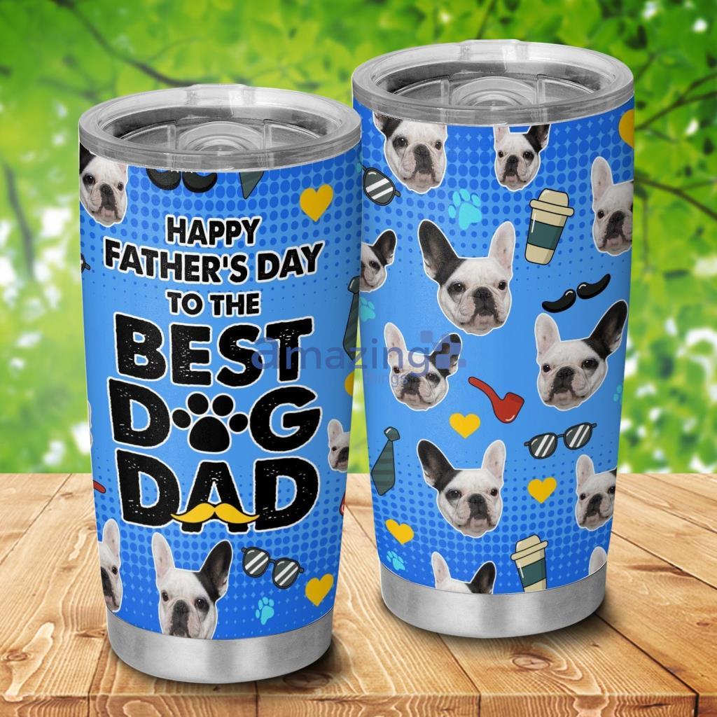 Happy Fathers Day To The Best Dog Dad Personalized Tumbler - Happy Fathers Day To The Best Dog Dad Personalized Photo 20Oz Tumbler_4656