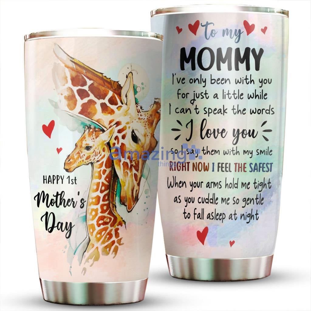 Happy First Mother Day Giraffe Mom Tumbler - Happy First Mother Day Giraffe Mom 20Oz Tumbler_1765
