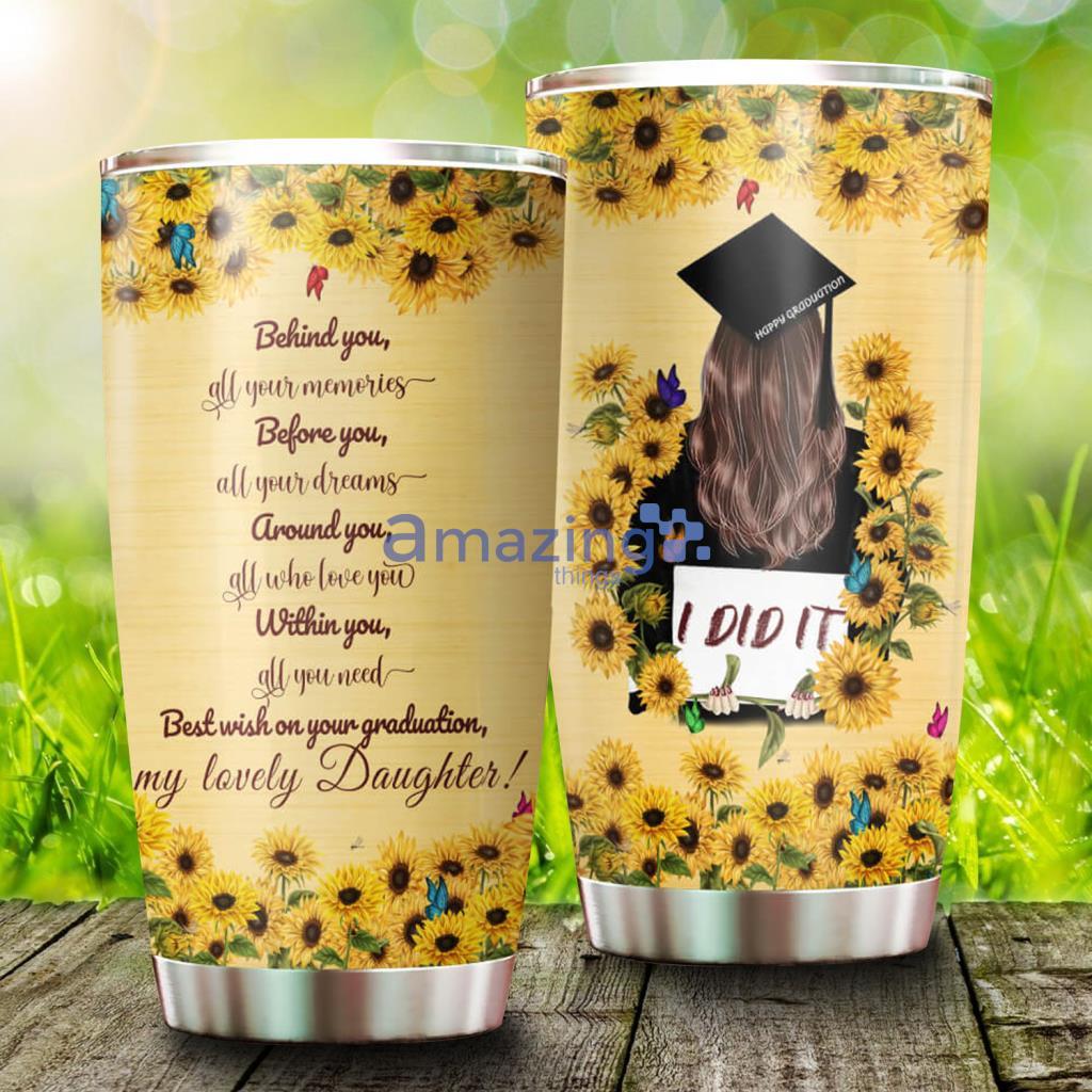 Happy Graduation Stainless Steel Tumbler To My Lovely Daughter - Happy Graduation Stainless Steel Tumbler To My Lovely Daughter