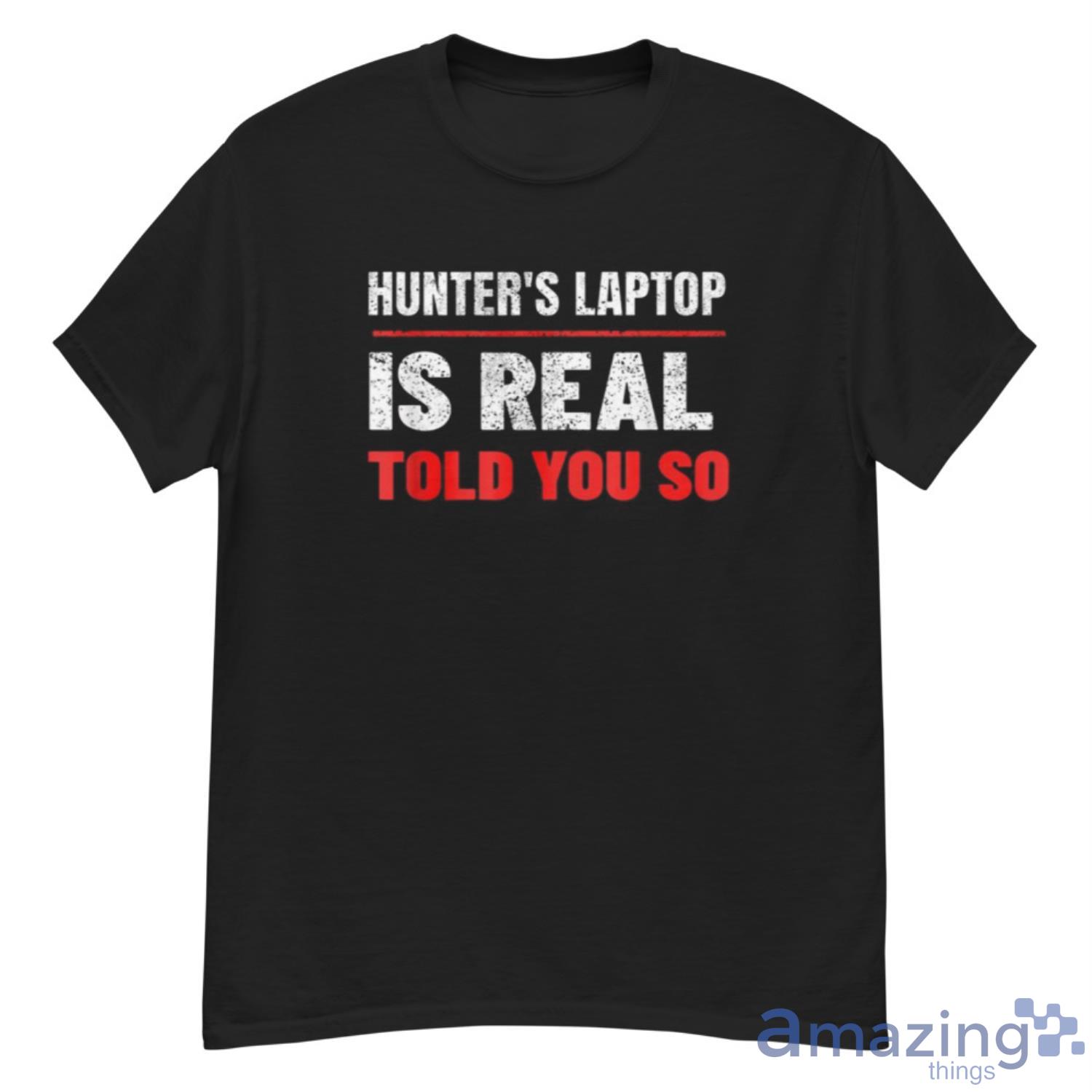 Hunter’s Laptop Is Real Anti Joe Biden Authentic Shirt - G500 Men’s Classic T-Shirt