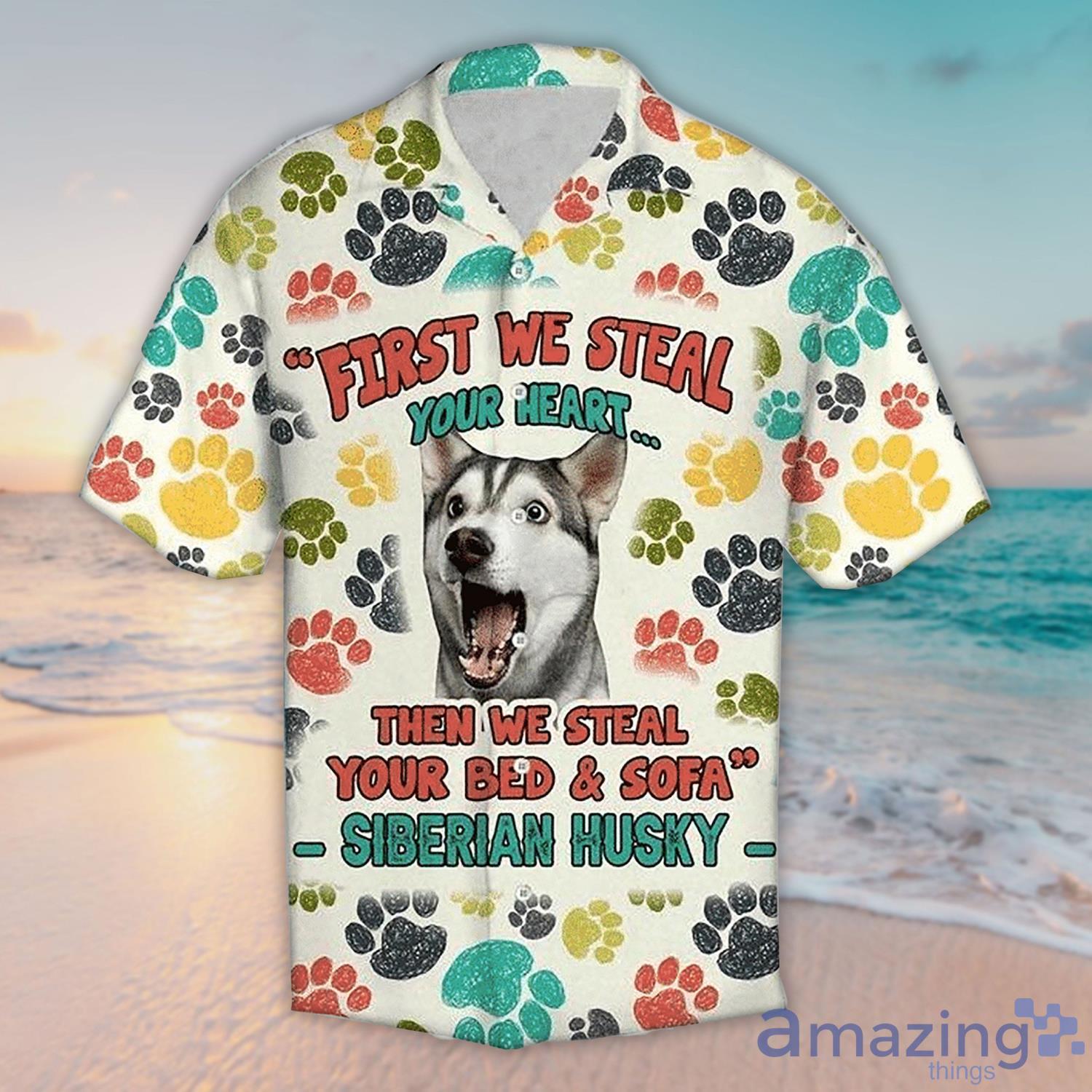 Husky Hawaiian Shirt Fisrt We Steal Your Heart For Men And Women Product Photo 1 Husky Hawaiian Shirt Fisrt We Steal Your Heart For Men And Women Product Photo 1