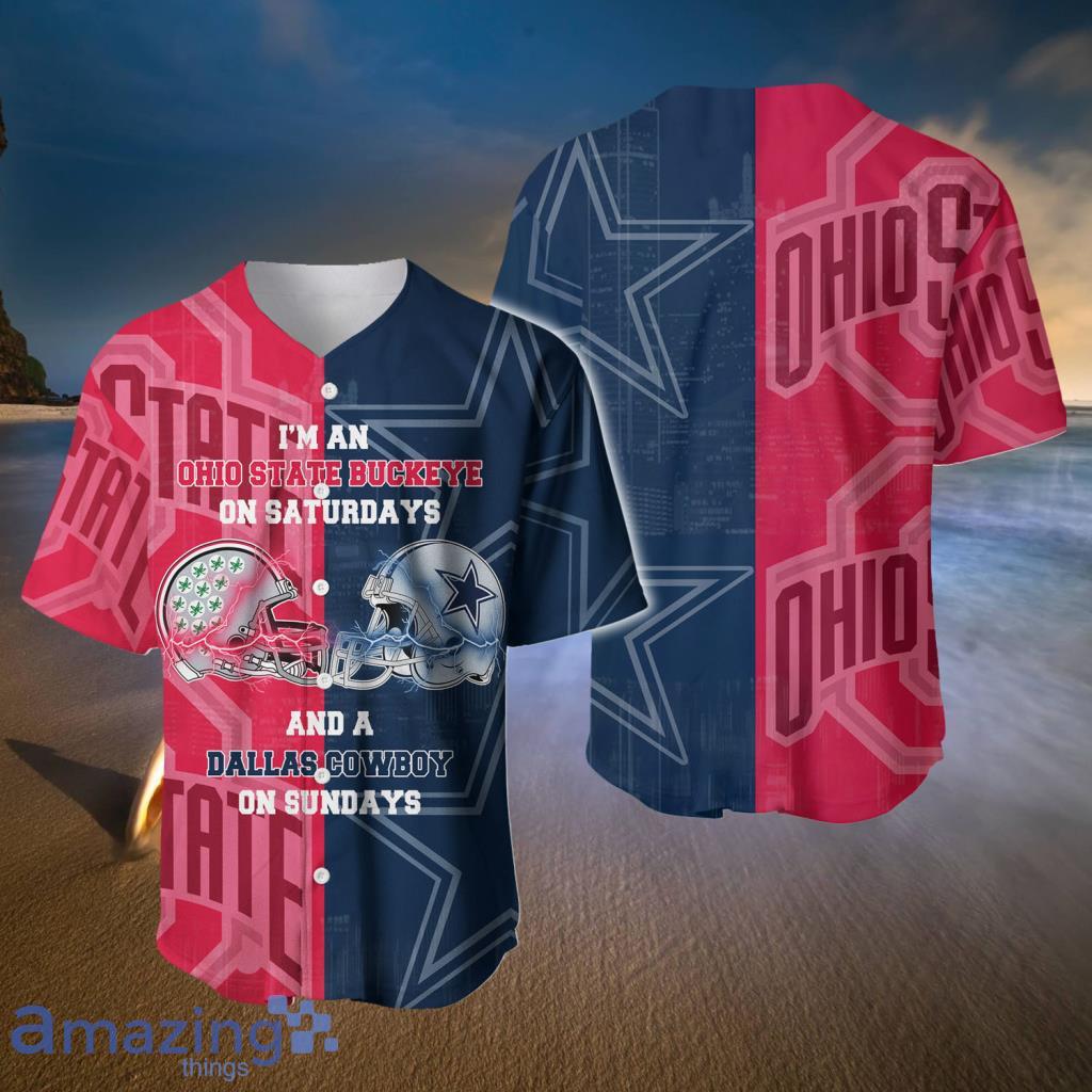 I Am An Ohio State Buckeye On Saturdays And Dallas Cowboy On Sundays  Baseball Jerseys For Men And Women