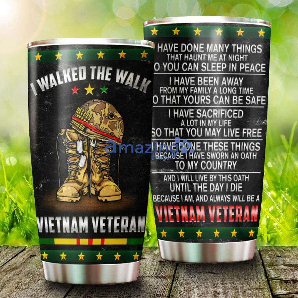 I Am, And Always Will Be A Vietnam Veteran Tumbler - I Am, And Always Will Be A Vietnam Veteran Tumbler